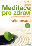 Meditace pro zdraví - Praktický průvodce